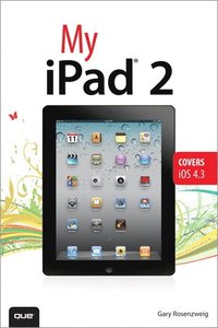 My iPad 2 (covers iOS 4.3) 2nd Edition (h�ftad)