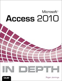 Microsoft Access 2010 In Depth (h�ftad)