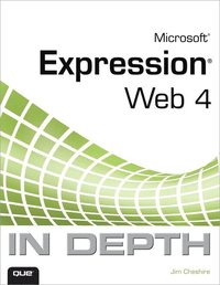 Microsoft Expression Web 4 In Depth (h�ftad)