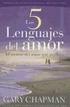 Los 5 Lenguajes del Amor: El Secreto del Amor Que Perdura = The 5 Love Lenguages