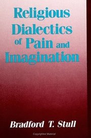Religious Dialectics of Pain and Imagination (inbunden)