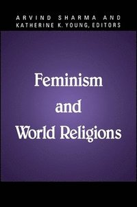 Feminism and World Religions (h�ftad)