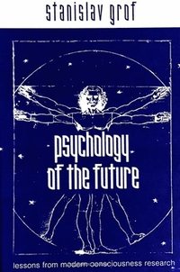 Psychology Of The Future (h�ftad)