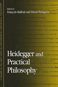 Heidegger and Practical Philosophy (h�ftad)