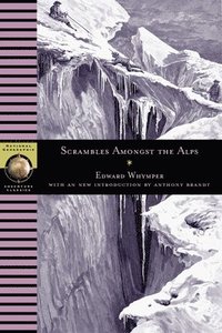 Scrambles Amongst The Alps (h�ftad)