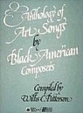Anthology of Art Songs by Black American Composers: Voice and Piano
