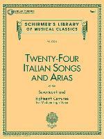 Twenty-four Italian Songs and Arias of the Seventeenth and Eighteenth Centuries: For Medium High Voice (inbunden)