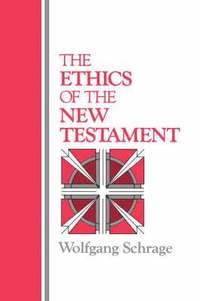 The Ethics of the New Testament (h�ftad)