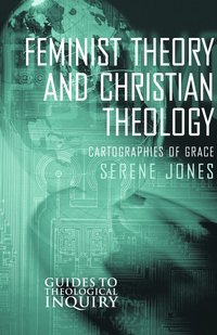 Feminist Theory and Christian Theology (h�ftad)