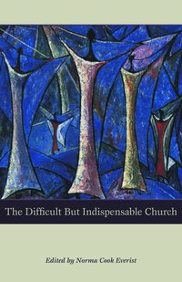 The Difficult but Indespensable Church (h�ftad)