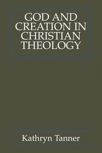 God and Creation in Christian Theology (h�ftad)