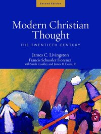Modern Christian Thought: v. 2 Twentieth Century (h�ftad)