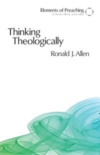 Thinking Theologically (h�ftad)