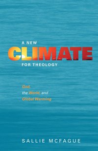 A New Climate for Theology (h�ftad)