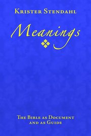 Meanings: The Bible as Document and as Guide (h�ftad)