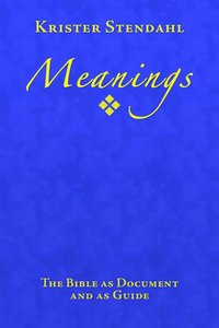 Meanings: The Bible as Document and as Guide (h�ftad)