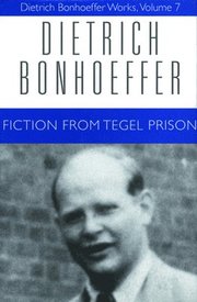 Works: v. 7 Fiction from Tegel Prison (inbunden)