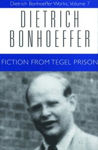 Works: v. 7 Fiction from Tegel Prison (inbunden)