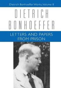 Letters and Papers from Prison (inbunden)