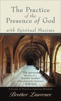 Practice of the Presence of God with Spiritual Maxims, The