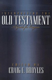 Interpreting the Old Testament (h�ftad)