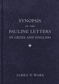 Synopsis of the Pauline Letters in Greek and English (inbunden)