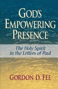 God's Empowering Presence: The Holy Spirit in the Letters of Paul (inbunden)