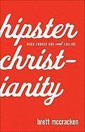 Hipster Christianity (h�ftad)