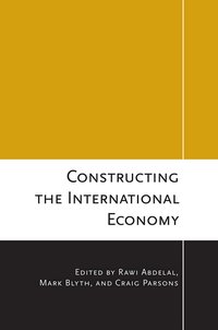Constructing the International Economy (h�ftad)
