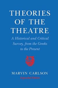 Theories of the Theatre (h�ftad)