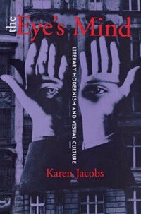 The Eye's Mind (inbunden)