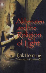 Akhenaten and the Religion of Light (h�ftad)