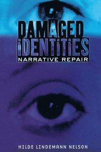 Damaged Identities, Narrative Repair (h�ftad)