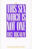 This Sex Which is Not One (h�ftad)