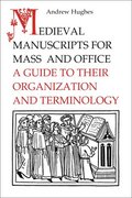 Medieval Manuscripts for Mass and Office