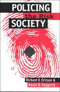 Policing the Risk Society (h�ftad)