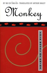 Monkey: Folk Novel of China (h�ftad)