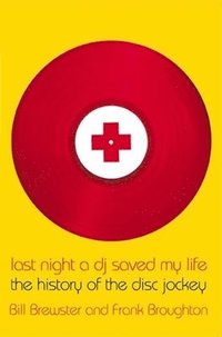 Last Night a Dj Saved My Life (h�ftad)