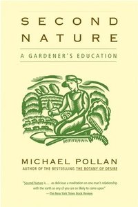 Second Nature: A Gardener's Education (h�ftad)