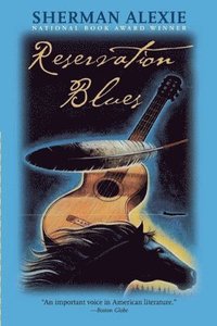 Reservation Blues (inbunden)