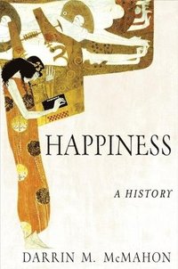 Happiness: A History ()