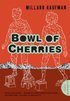 Bowl Of Cherries