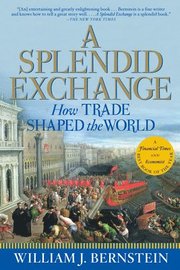A Splendid Exchange: How Trade Shaped the World (h�ftad)