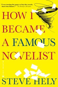 How I Became a Famous Novelist (h�ftad)