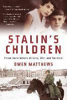 Stalin's Children: Three Generations of Love, War, and Survival (pocket)