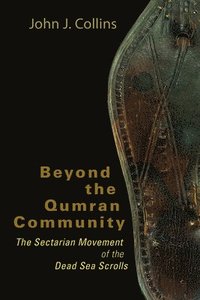 Beyond the Qumran Community (h�ftad)