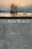 The Old Religion in a New World (h�ftad)