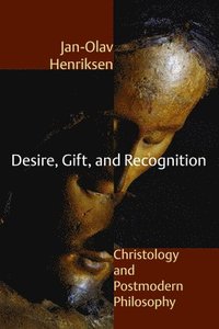 Desire, Gift, and Recognition (h�ftad)