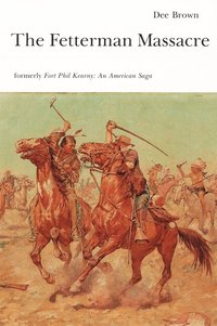 The Fetterman Massacre (inbunden)