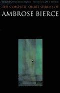The Complete Short Stories of Ambrose Bierce (h�ftad)